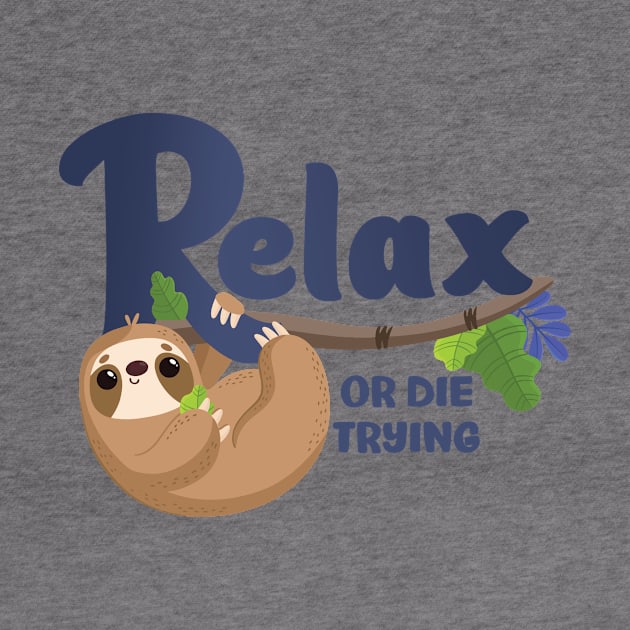 Sloth Says "Relax" by FunUsualSuspects